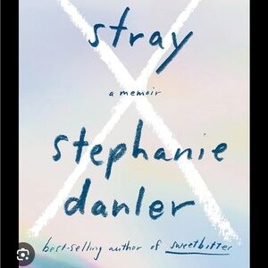 Stray by Stephanie Danler Book